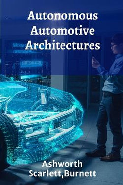 Autonomous Automotive Architectures