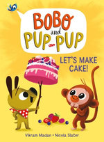 Let's Make Cake! (Bobo and Pup-Pup) Let's Make Cake! (Bobo and Pup-Pup)