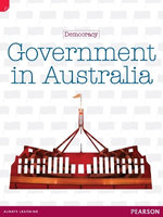 Discovering History (Upper Primary) Democracy: Government in Australia (Reading Level 27/F&P Level R)