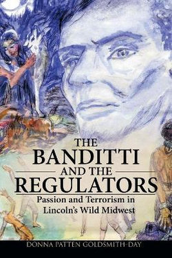 The Banditti and the Regulators