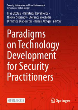 Paradigms on Technology Development for Security Practitioners