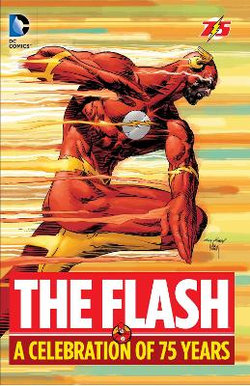 The Flash: a Celebration of 75 Years
