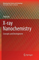 X-ray Nanochemistry