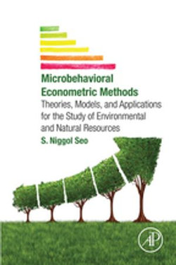 Microbehavioral Econometric Methods Microbehavioral Econometric Methods