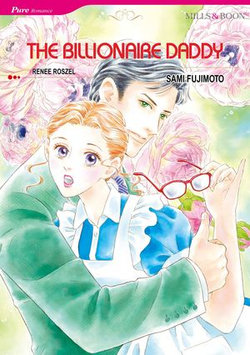 THE BILLIONAIRE DADDY (Mills & Boon Comics)