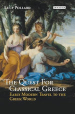 The Quest for Classical Greece The Quest for Classical Greece