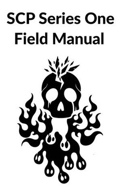SCP Series One Field Manual