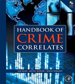 Handbook of Crime Correlates