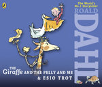 The Giraffe and the Pelly and Me & Esio Trot