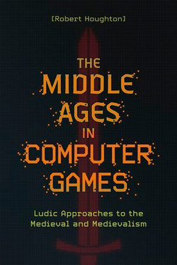 The Middle Ages in Computer Games