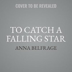 To Catch a Falling Star