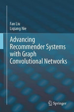 Advancing Recommender Systems with Graph Convolutional Networks