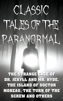 Classic Tales Of The Paranormal