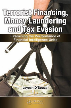 Terrorist Financing, Money Laundering, and Tax Evasion Terrorist Financing, Money Laundering, and Tax Evasion