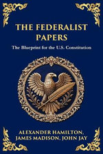 The Federalist Papers
