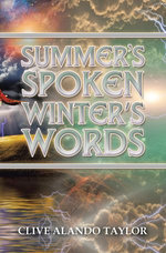 Summer’s Spoken Winter’s Words