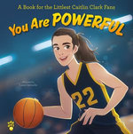You Are Powerful
