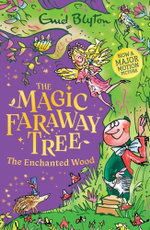 The Magic Faraway Tree: The Enchanted Wood