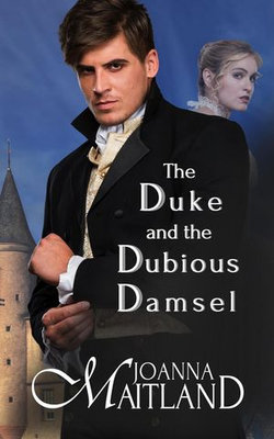 The Duke and the Dubious Damsel