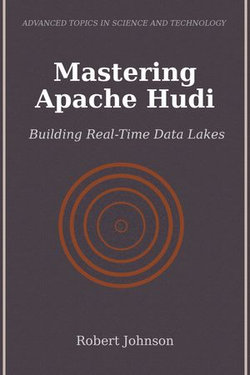 Mastering Apache Hudi