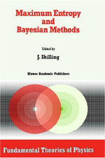 Maximum Entropy and Bayesian Methods