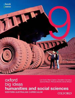 Big Ideas Humanities &amp; Social Sciences 9 Western Australian Curriculum Student Book+Obook Assess