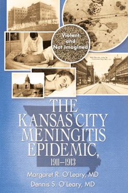 The Kansas City Meningitis Epidemic, 1911-1913