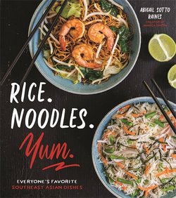 Rice. Noodles. Yum.