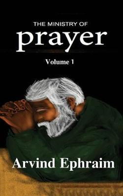 The Ministry of Prayer Volume 1