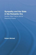 Sympathy and the State in the Romantic Era