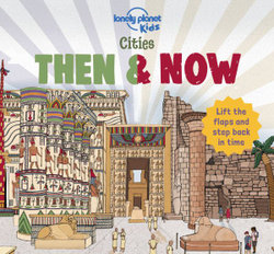 Lonely Planet Kids Cities - Then and Now