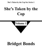 She’s Taken by the Cop 1 She’s Taken by the Cop 1