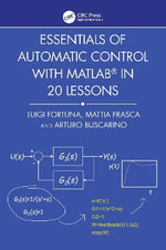 Essentials of Automatic Control with MATLAB (R) in 20 Lessons