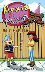 Alexia and Melvin the Birthday Bear