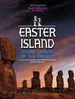Easter Island, Stone Giants of the Pacific
