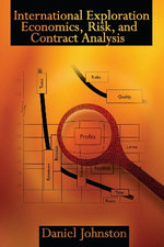 International Exploration Economics, Risk, and Contract Analysis