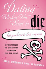 Dating Makes You Want to Die