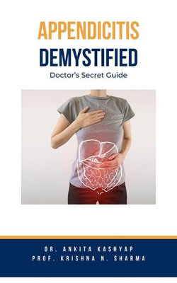 Appendicitis Demystified: Doctor's Secret Guide