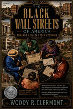 The Black Wall Streets of America: Towards a Black Stock Exchange