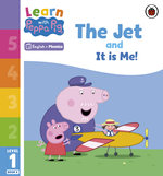 Learn with Peppa Phonics Level 1 Book 6 - the Jet and It Is Me! (Phonics Reader)
