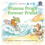 Frances Frog's Forever Friend