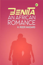 Benita, An African Romance