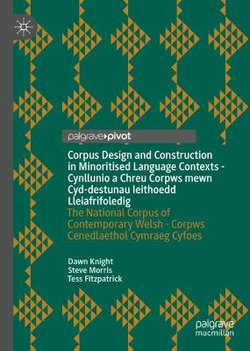 Corpus Design and Construction in Minoritised Language Contexts