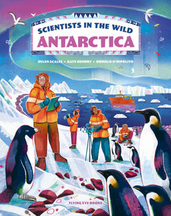 Scientists in the Wild: Antarctica Scientists in the Wild: Antarctica