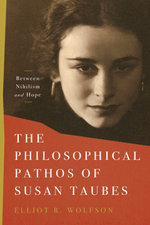 The Philosophical Pathos of Susan Taubes