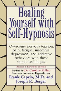 Healing Yourself with Self-Hypnosis