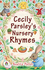 Cecily Parsley's Nursery Rhymes