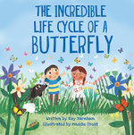 The Amazing Life Cycle of Butterflies