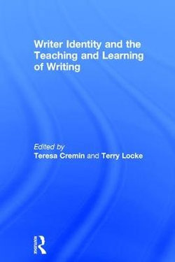 Writer Identity and the Teaching and Learning of Writing