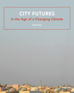 City Futures in the Age of a Changing Climate